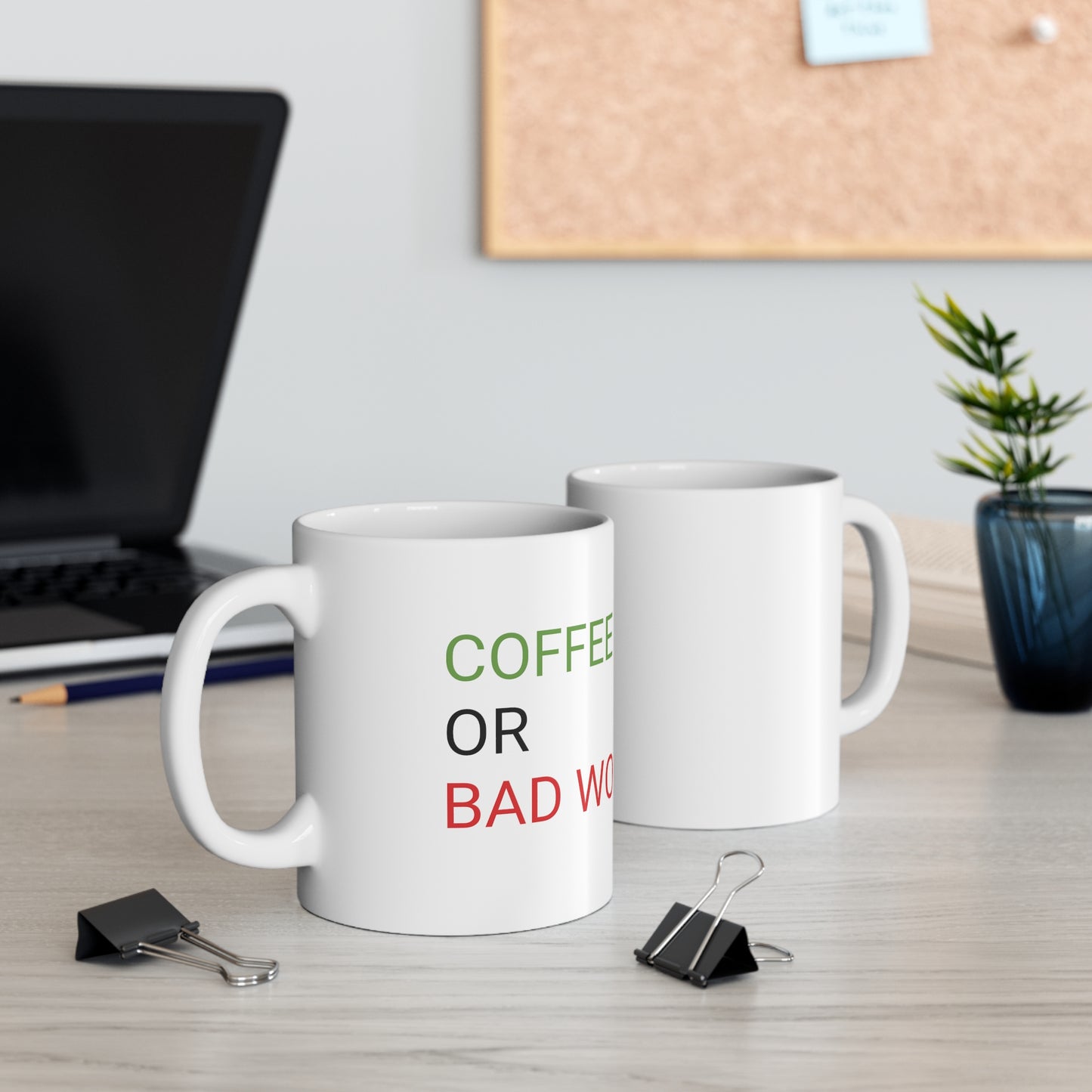 Coffee Or Bad Words Ceramic Mug 11oz