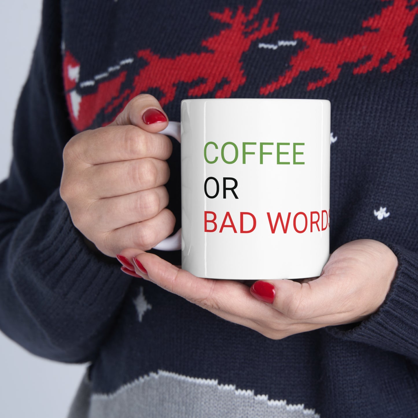Coffee Or Bad Words Ceramic Mug 11oz